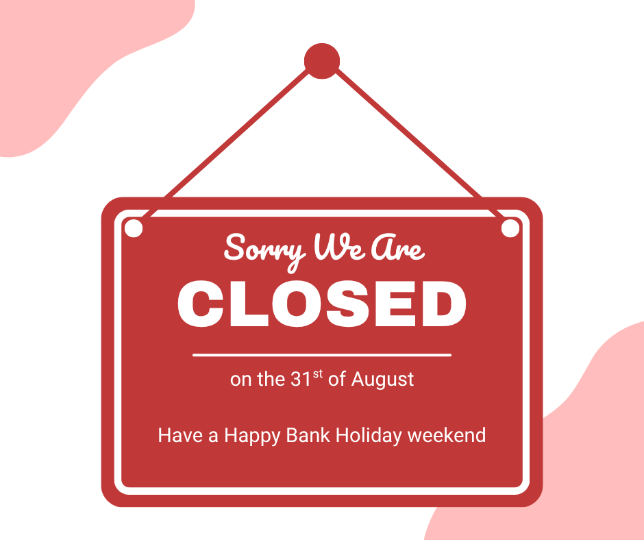 Read more about the article We are closed Bank Holiday Weekend